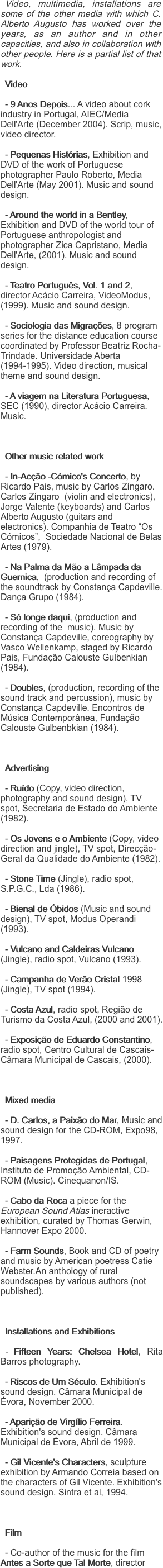 Video, multimedia, installations are some