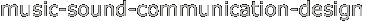 music-sound-communication-design