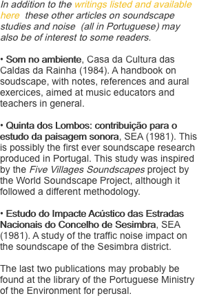 In addition to the writings